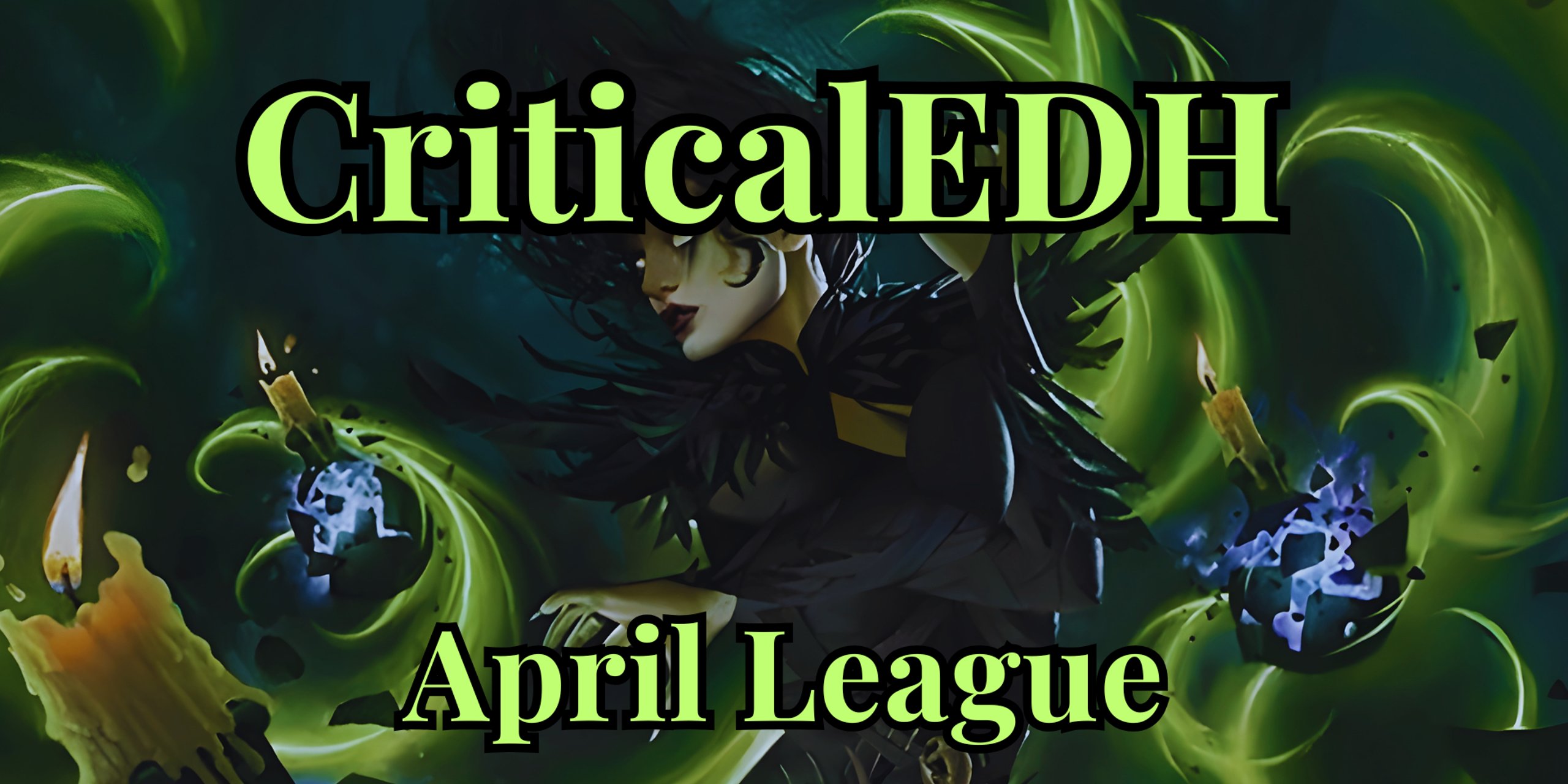CriticalEDH April 2026 League