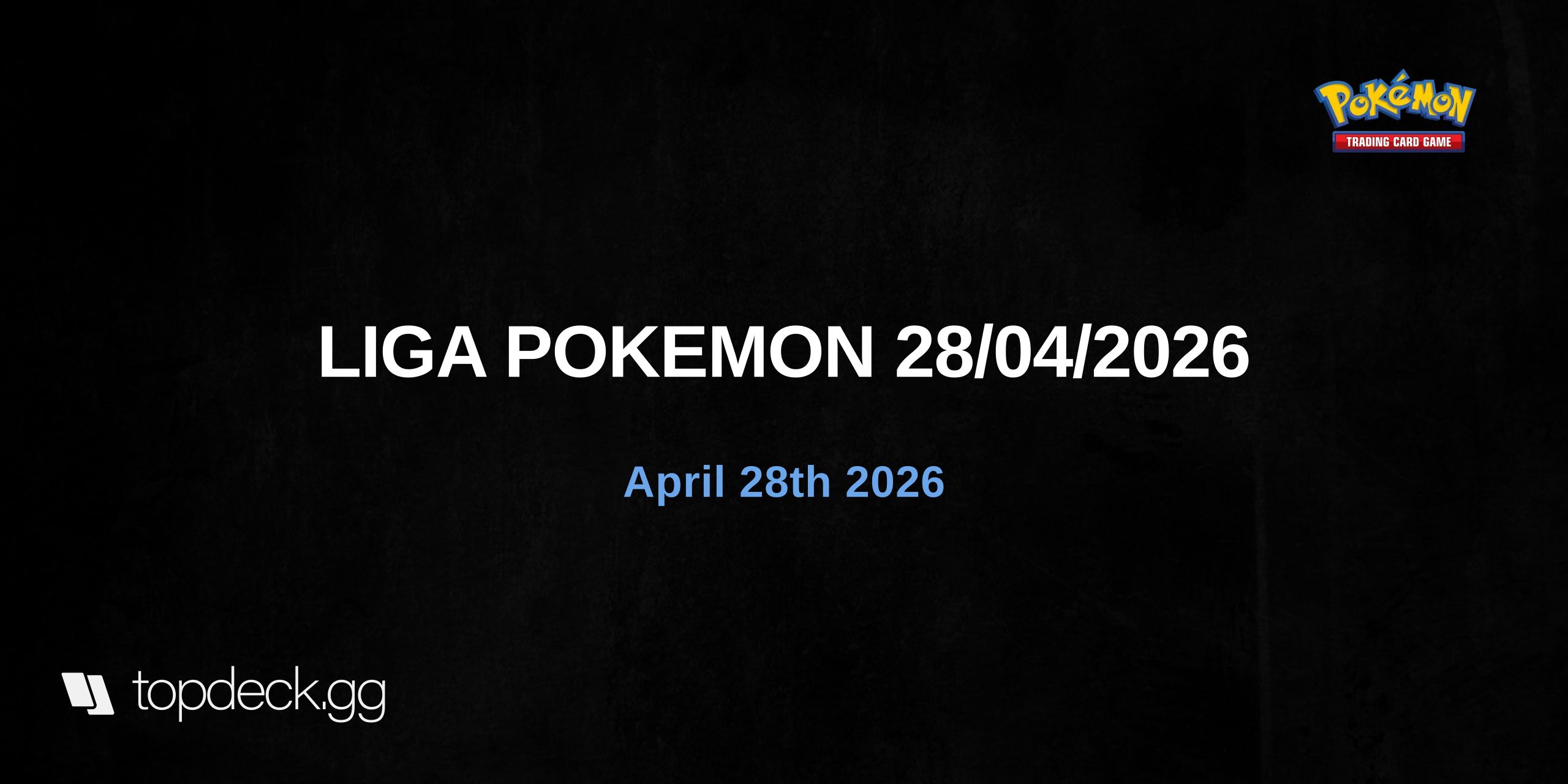 LIGA POKEMON 28/04/2026