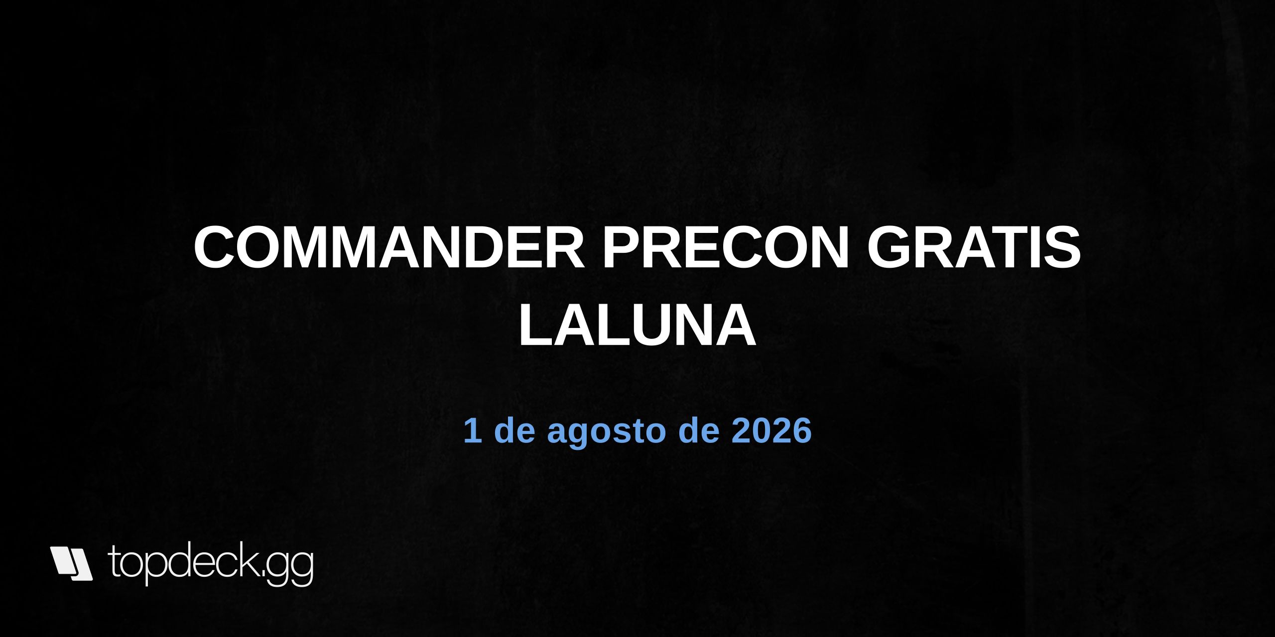 COMMANDER PRECON GRATIS LALUNA