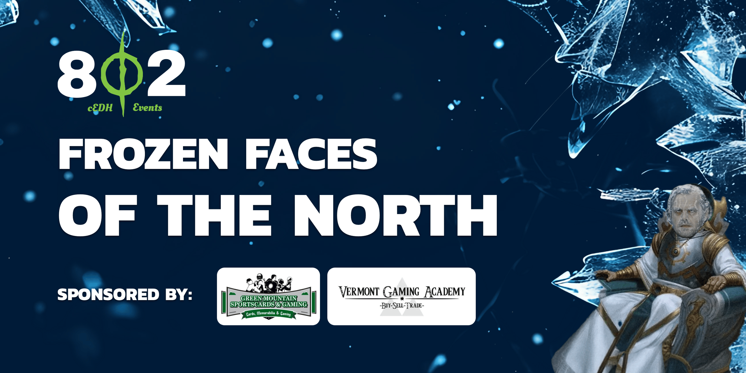 802cEDH Presents: Frozen Faces of the North