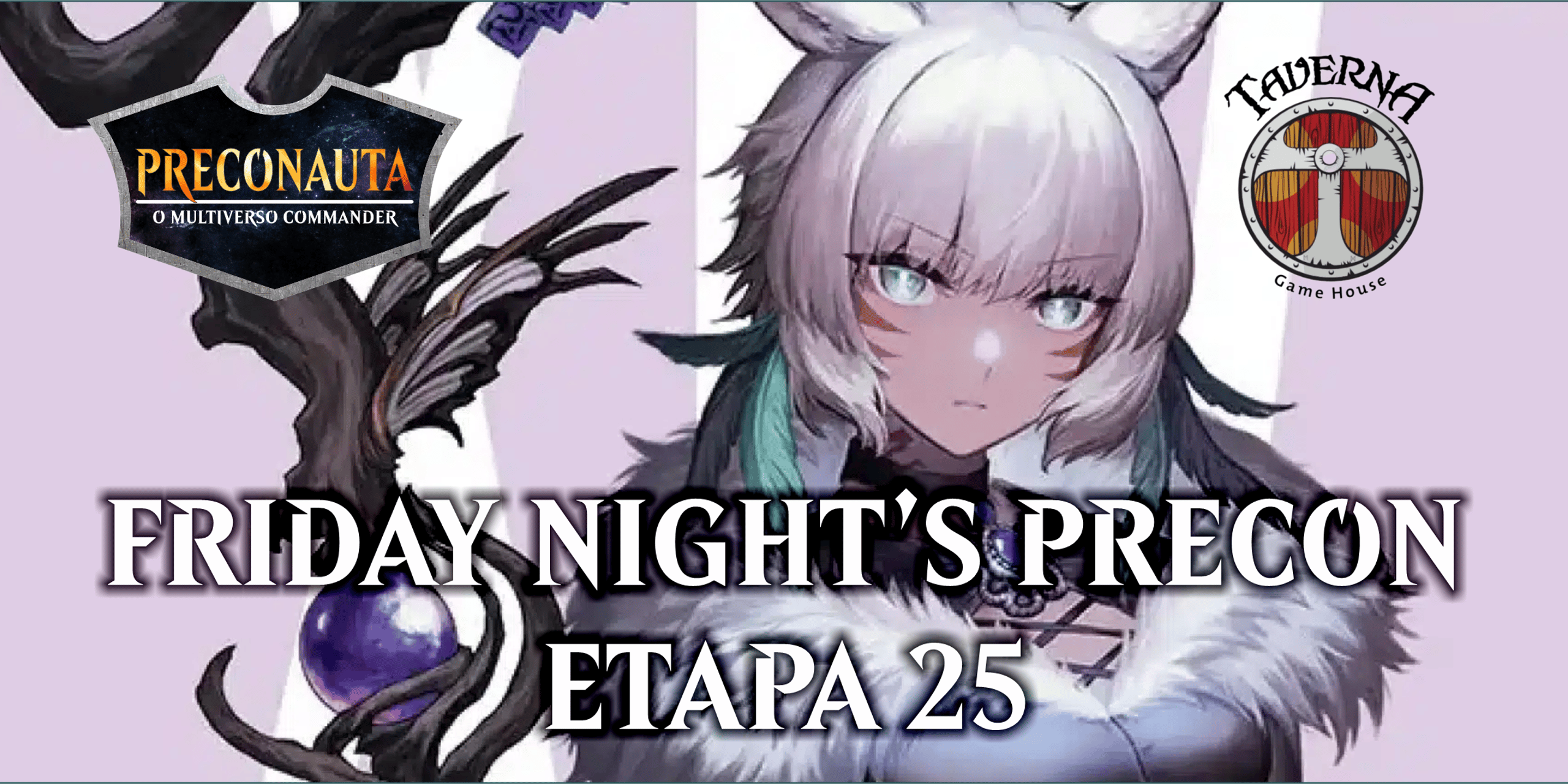 Friday Night's Precon - Etapa 25