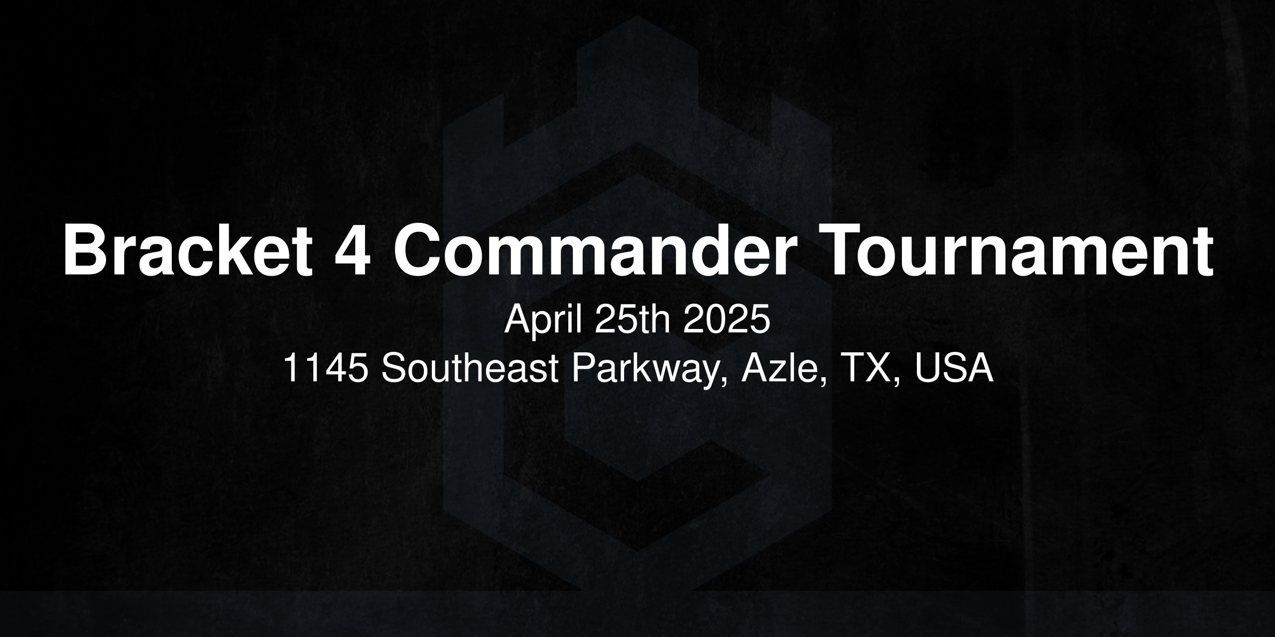 Bracket 4 Commander Tournament 
