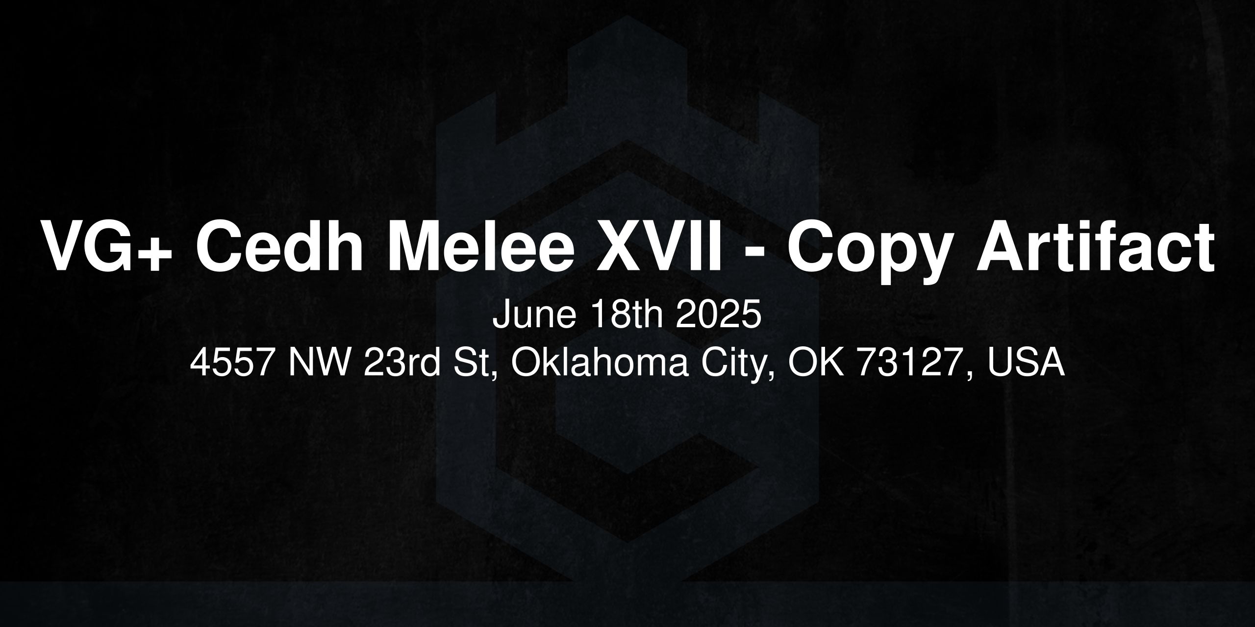 VG+ Cedh Melee XVII - Copy Artifact