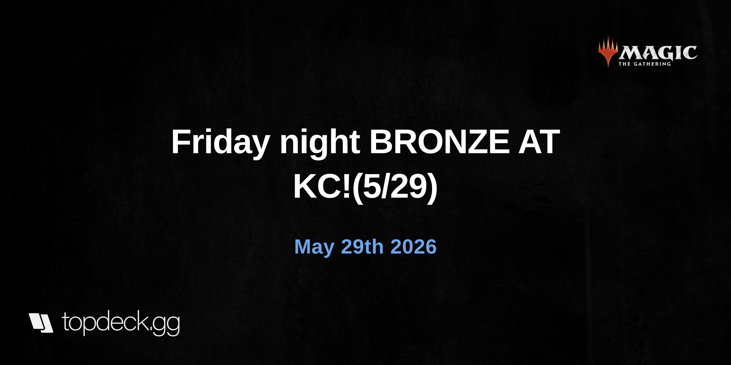 Friday night BRONZE AT KC!(5/29)