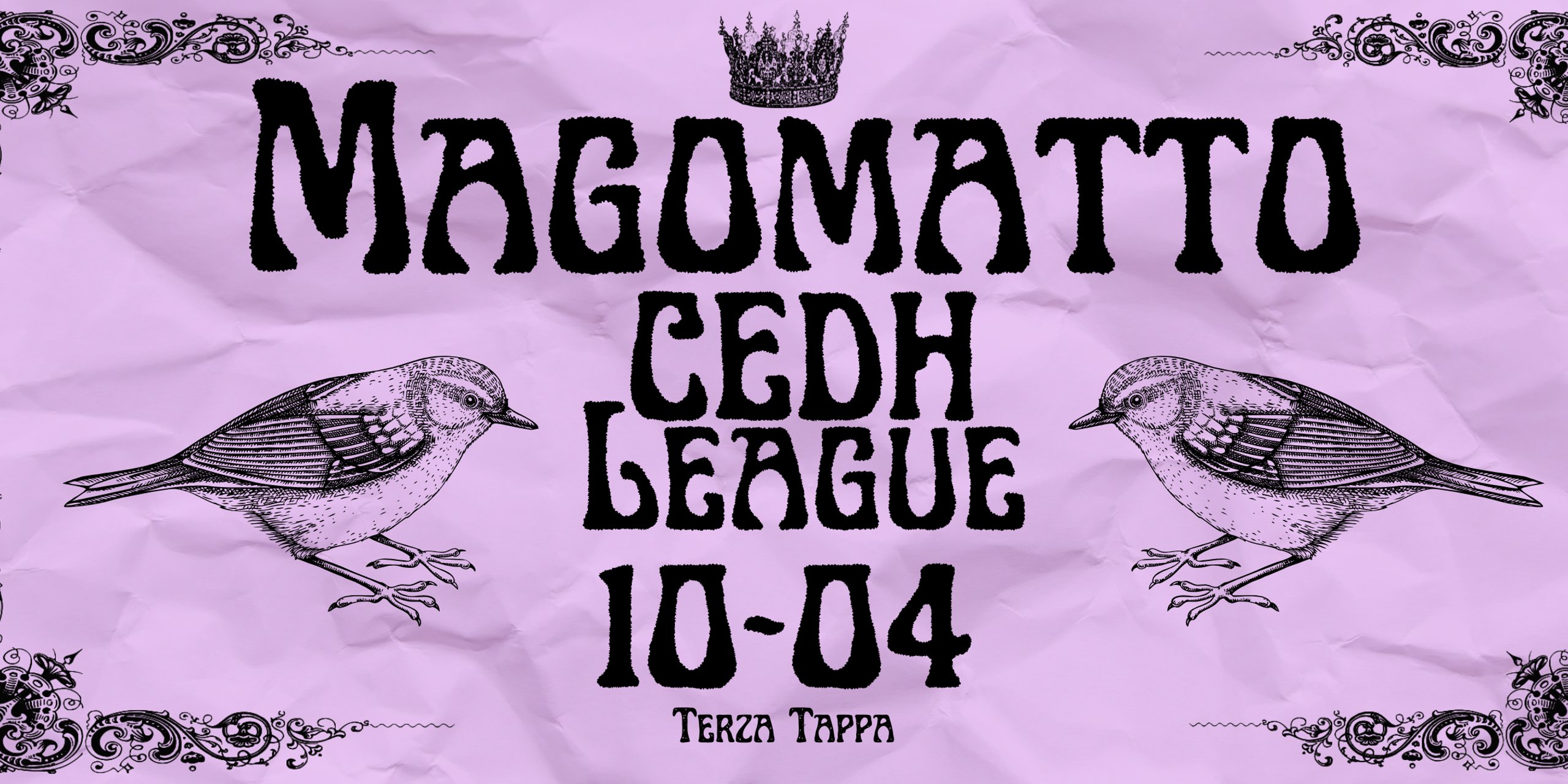 Magomatto 👑-CEDH League-👑 Tappa 3
