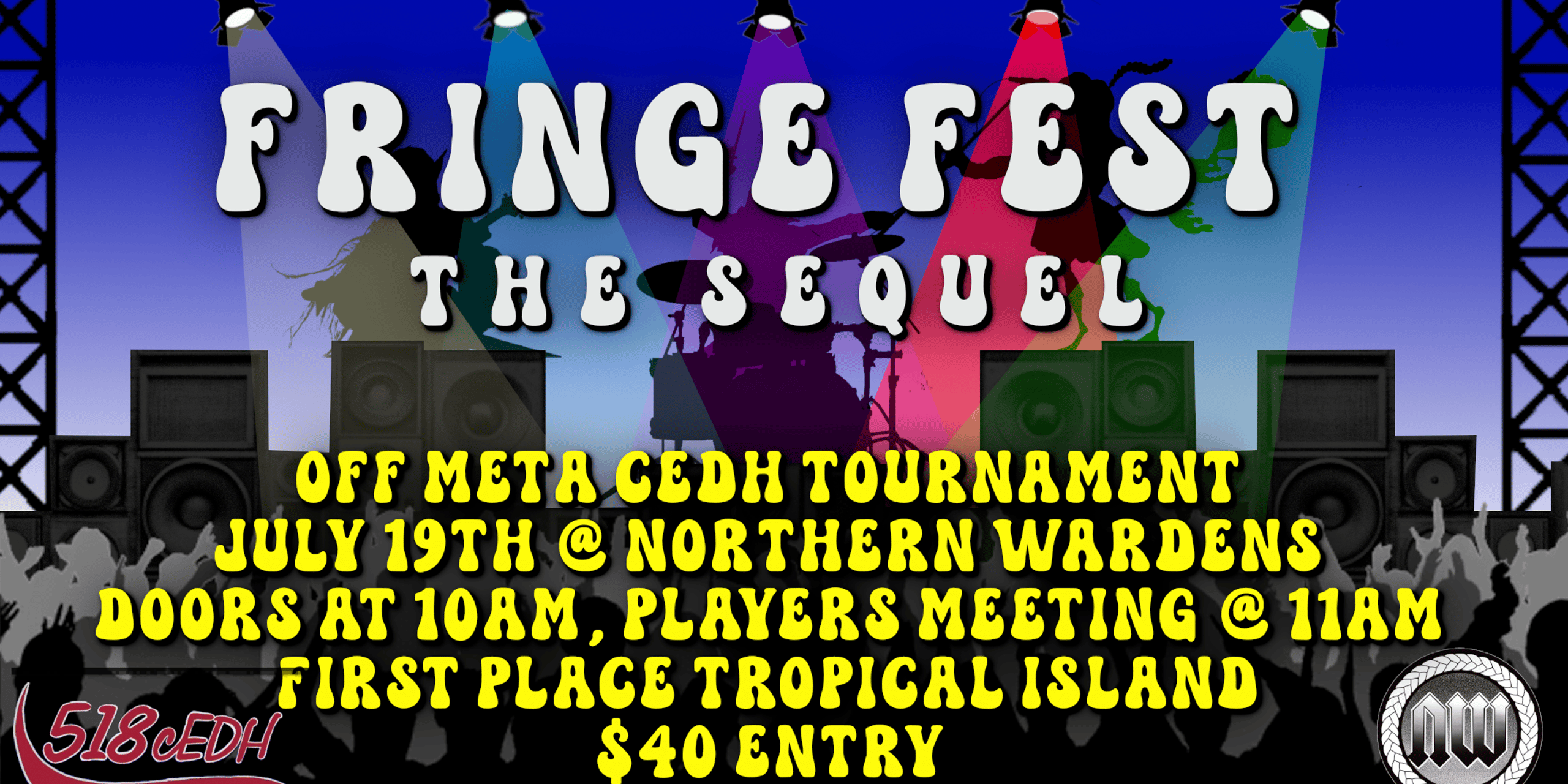  [518] Northern Wardens Fringe Fest: The Sequel