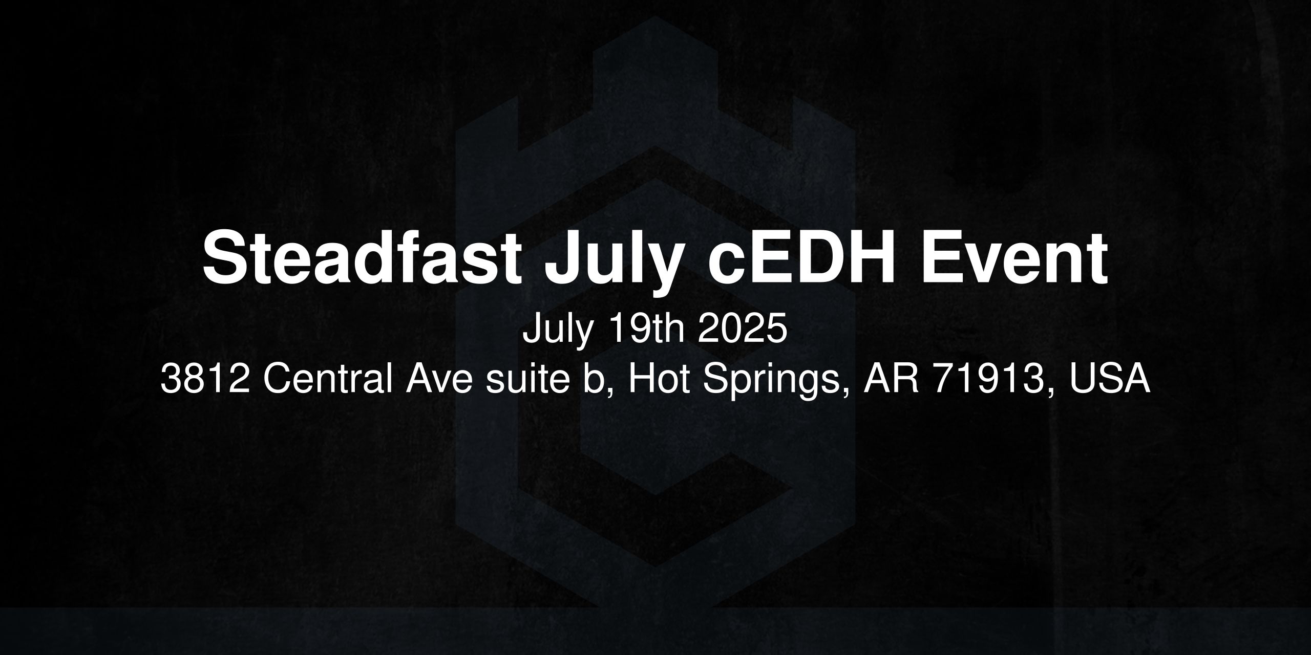 Steadfast July cEDH Event