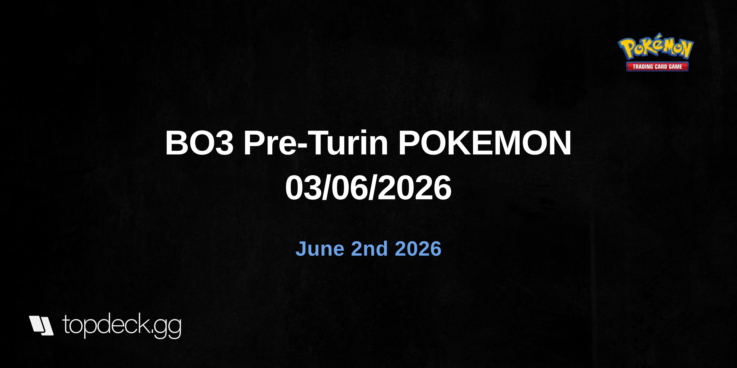 BO3 Pre-Turin POKEMON 03/06/2026 