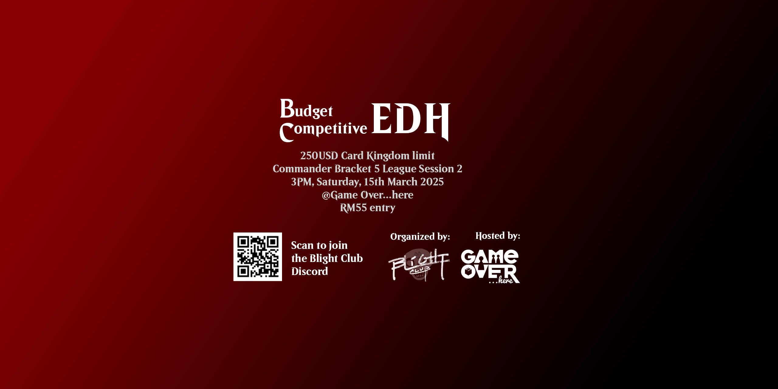 Blight Club x Game Over Here Budget Competitive EDH League Session 2