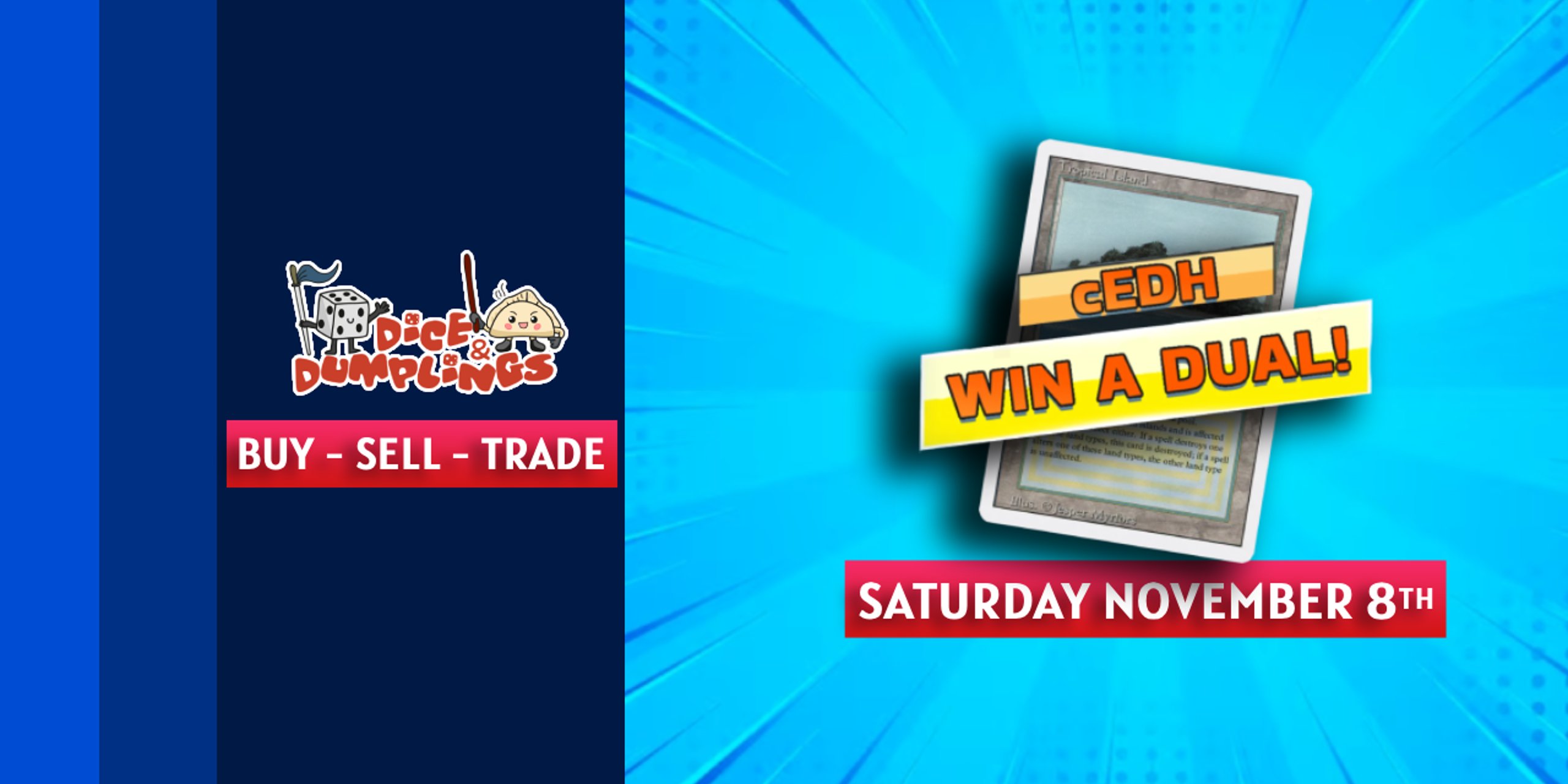 cEDH WIN A DUAL - TROPICAL ISLAND - Dice & Dumplings Southampton 11/8
