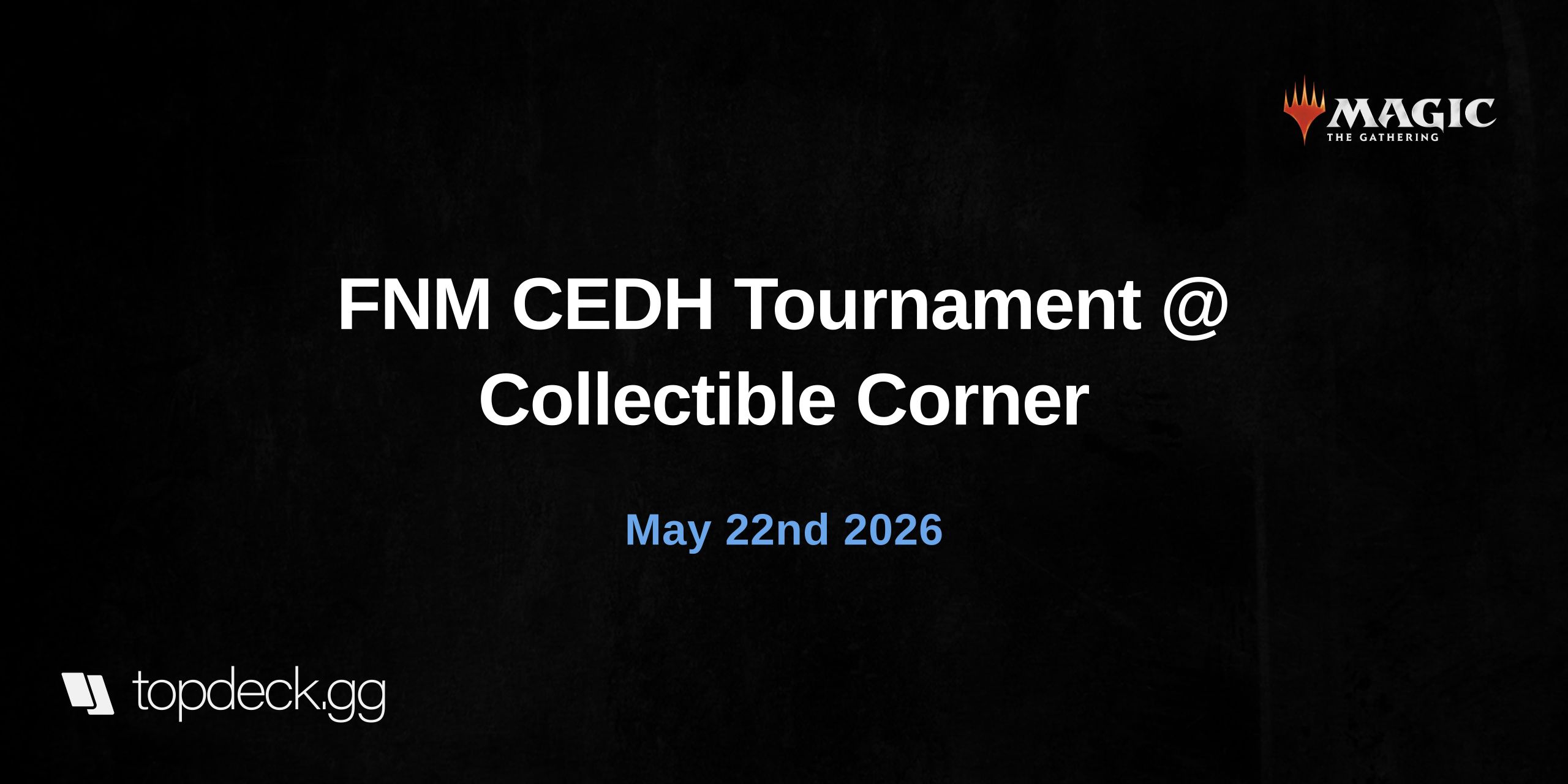 FNM CEDH Tournament @ Collectible Corner    