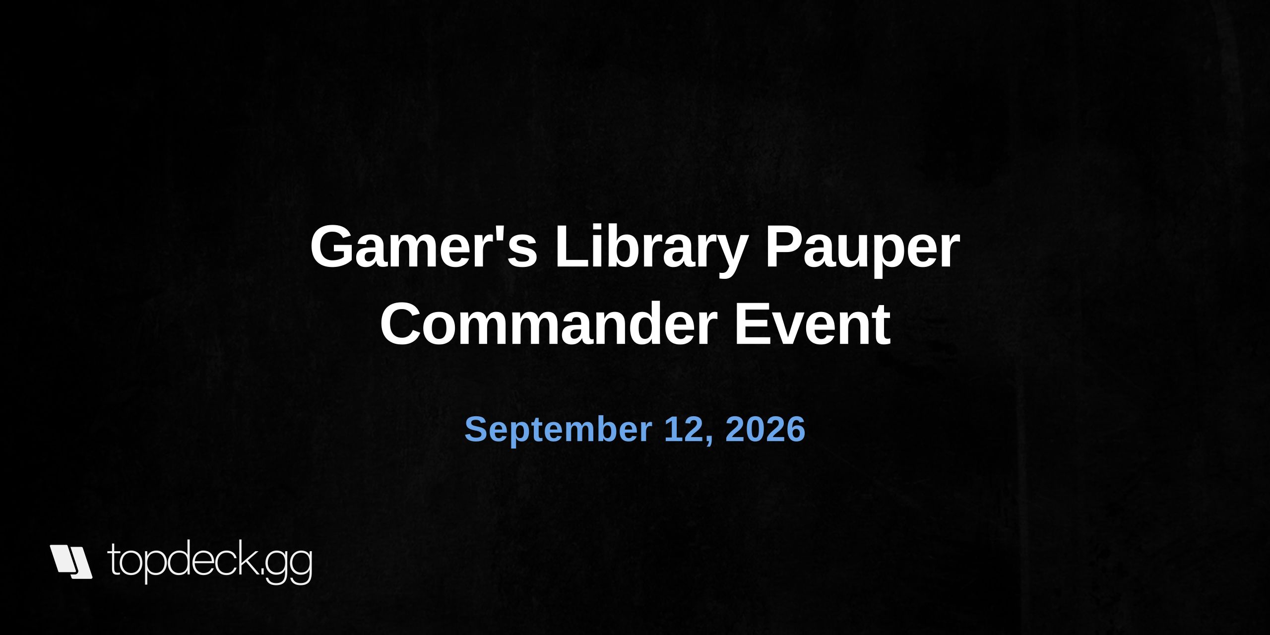 Gamer's Library Pauper Commander Event