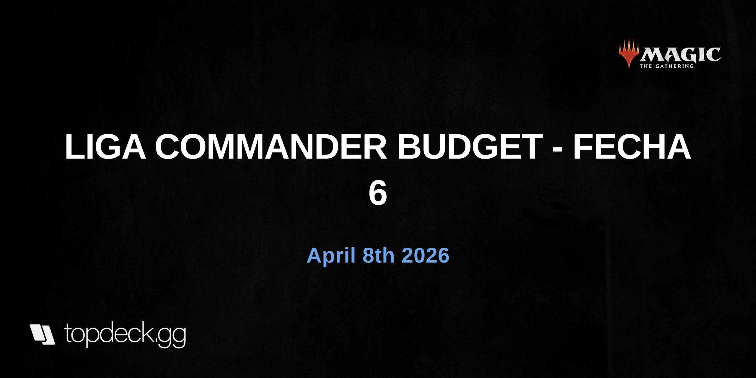 LIGA COMMANDER BUDGET - FECHA 6 