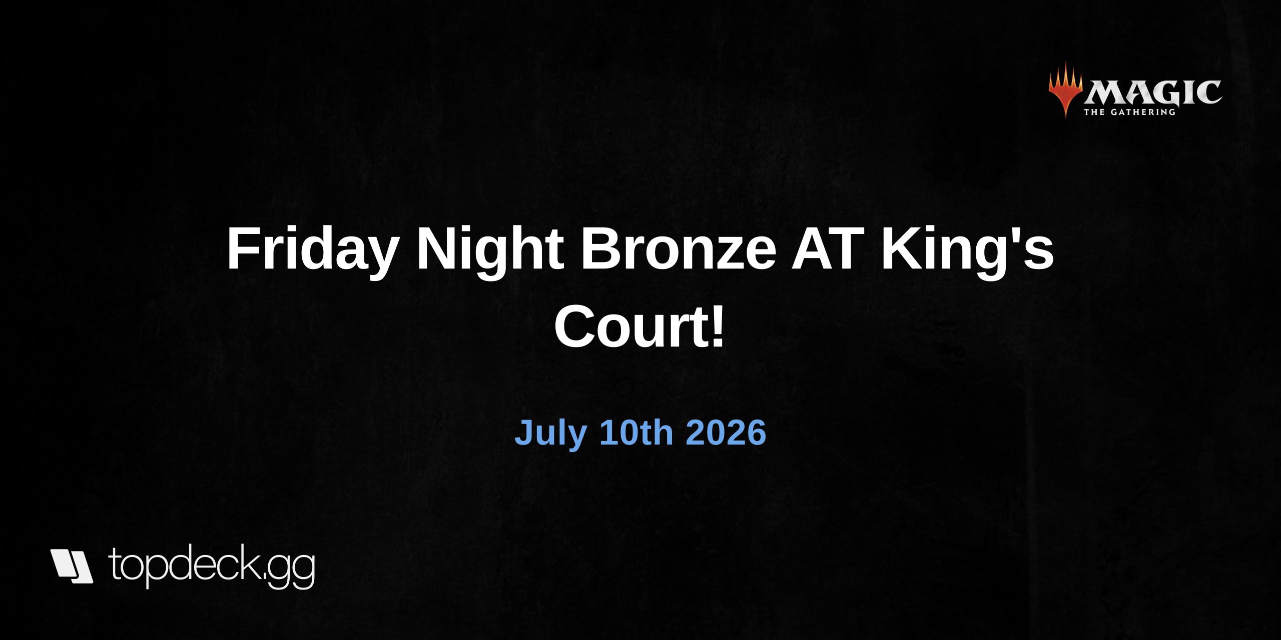 Friday Night Bronze AT King's Court!