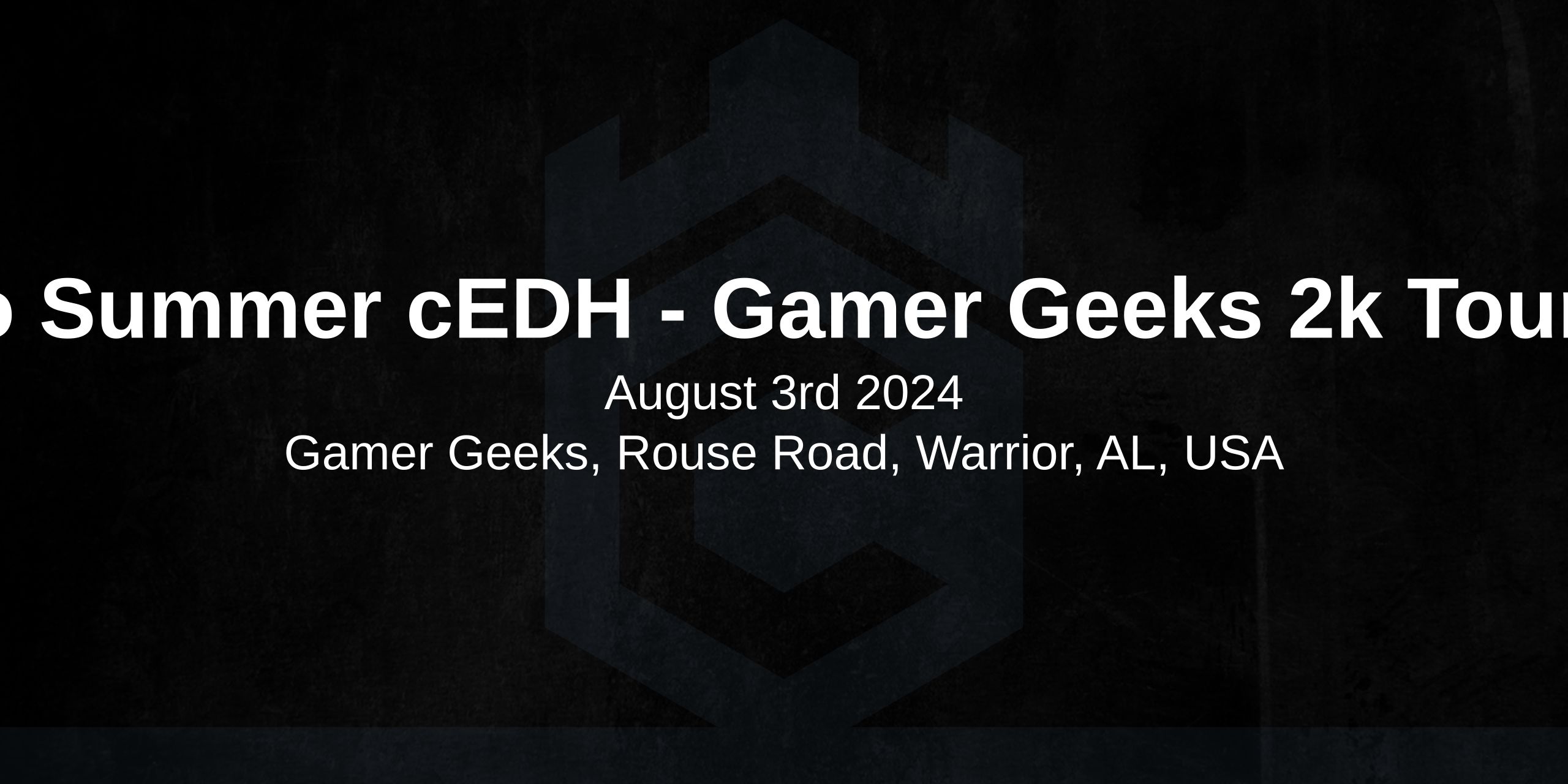 Land, Go Summer cEDH - Gamer Geeks 2k Tournament!