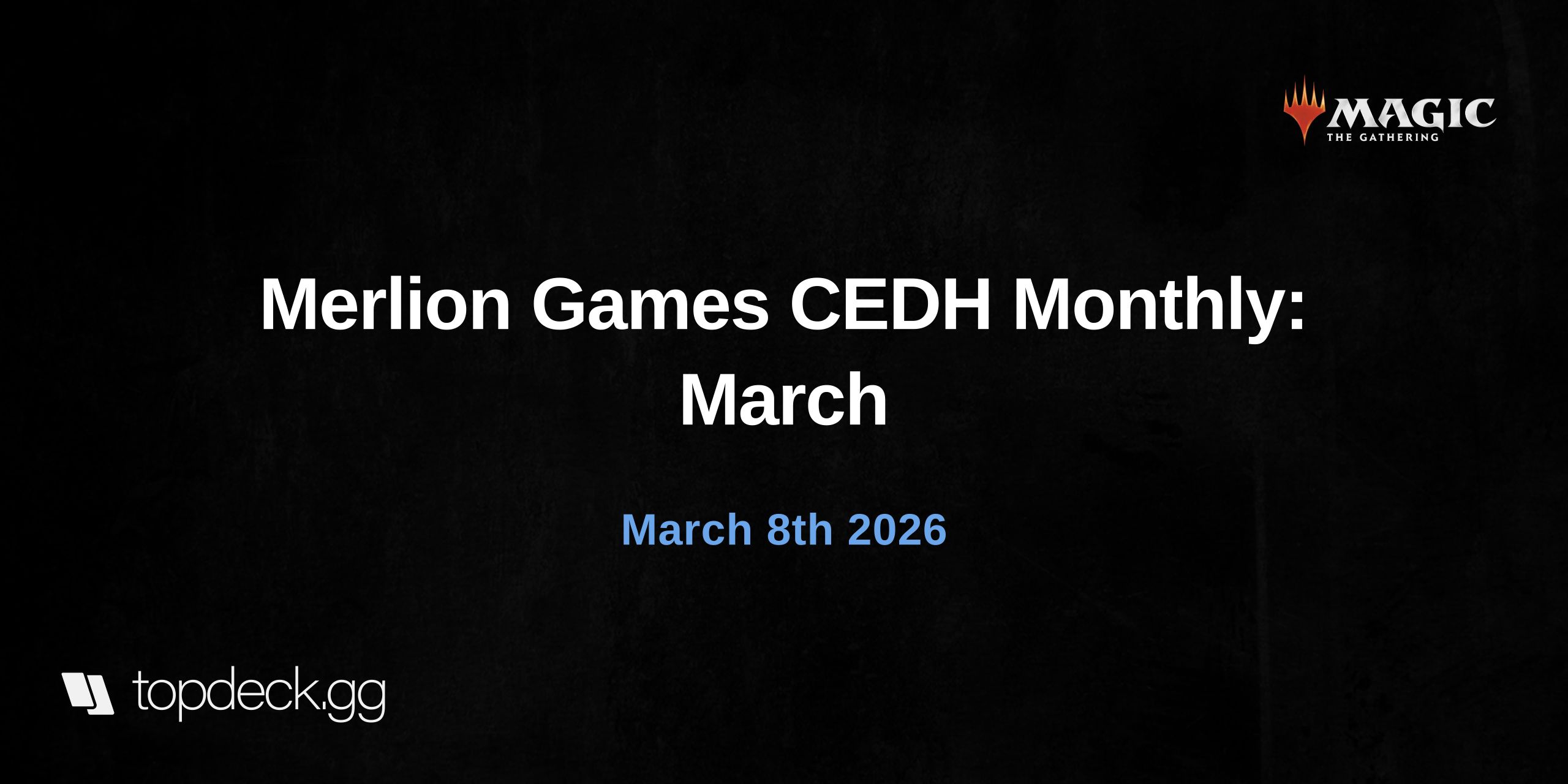 Merlion Games CEDH Monthly: March