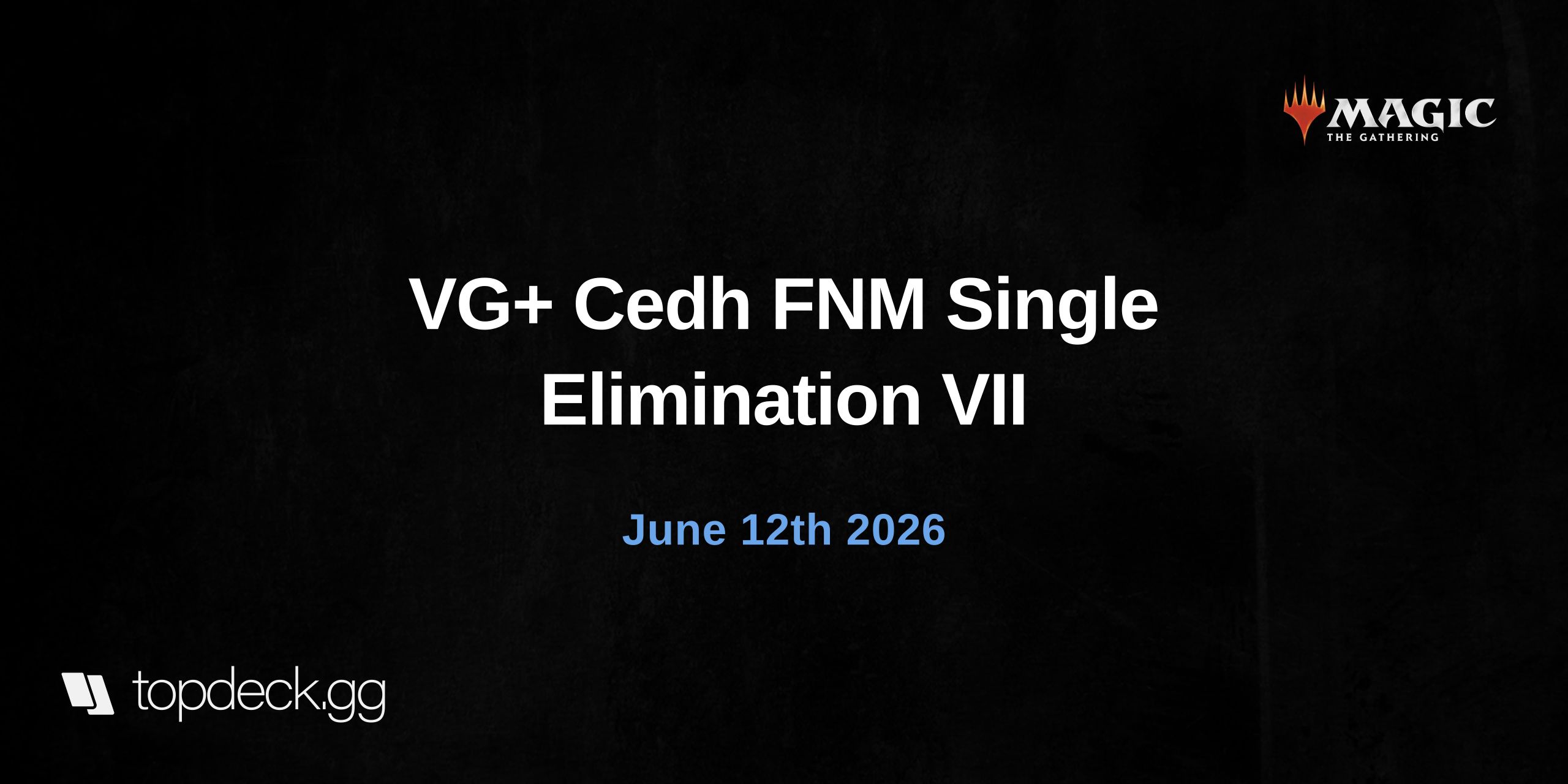  VG+ Cedh FNM Single Elimination VII