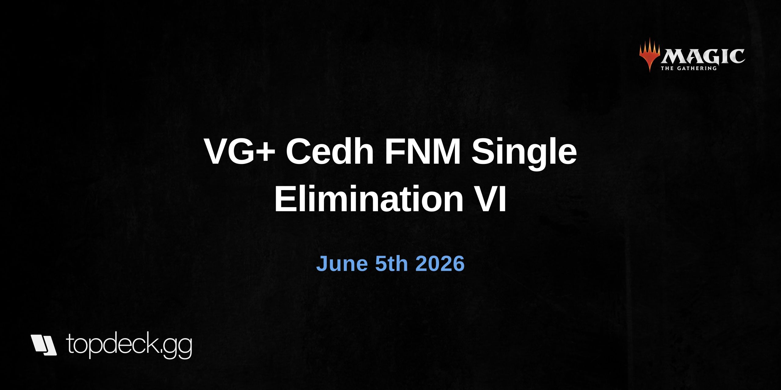  VG+ Cedh FNM Single Elimination VI
