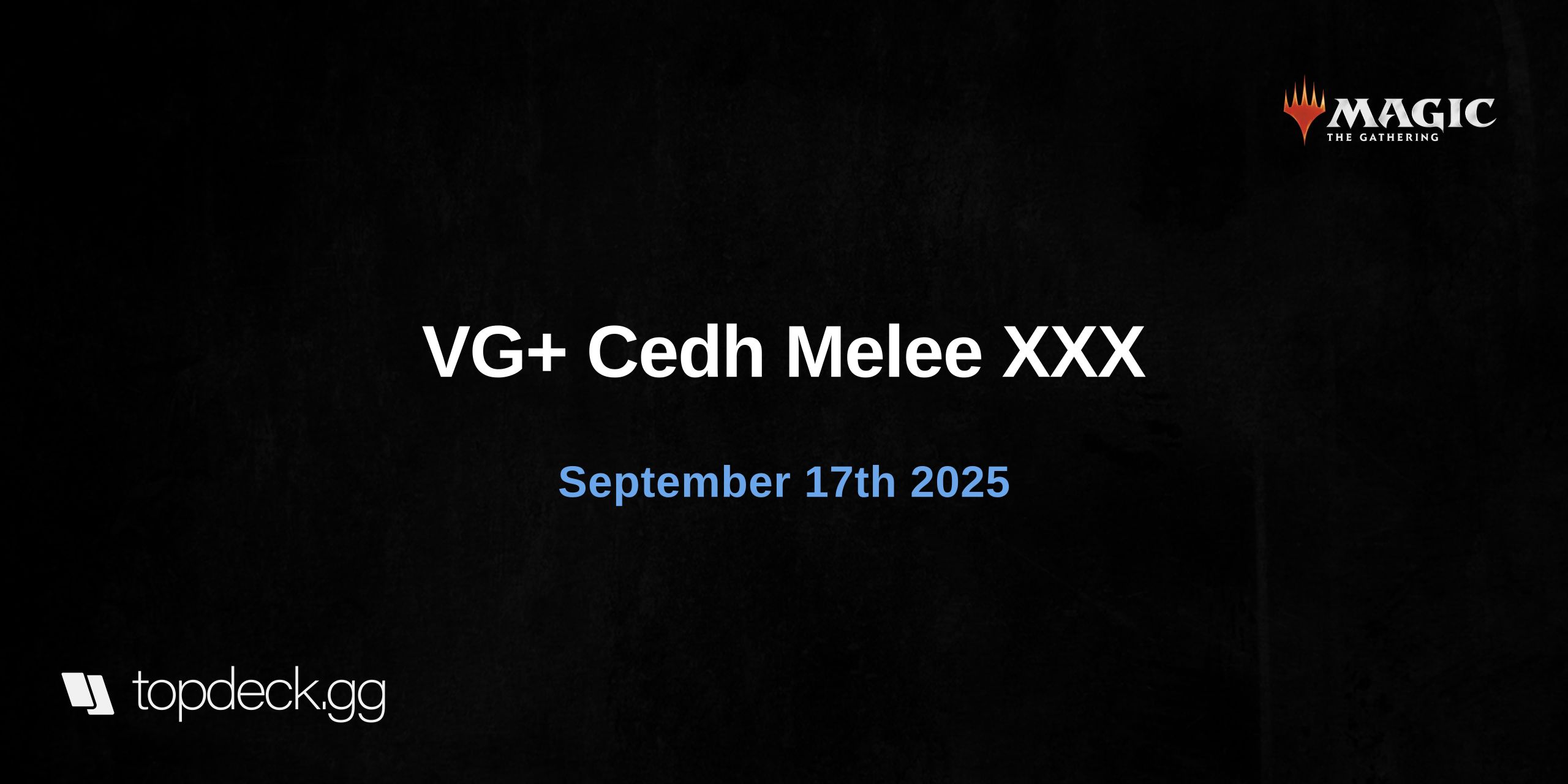 VG+ Cedh Melee XXX