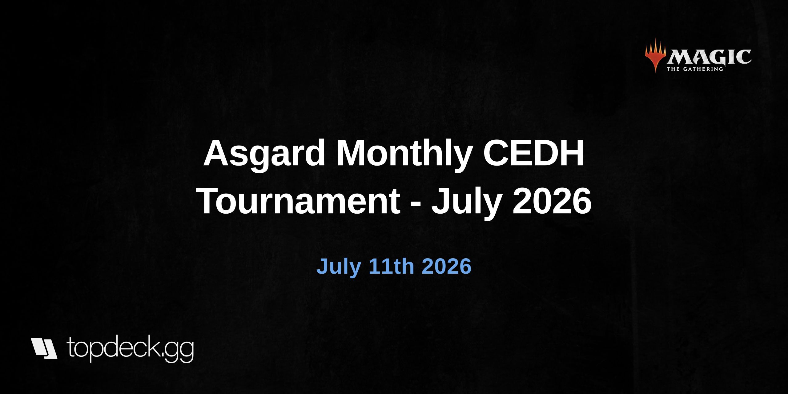 Asgard Monthly CEDH Tournament - July 2026