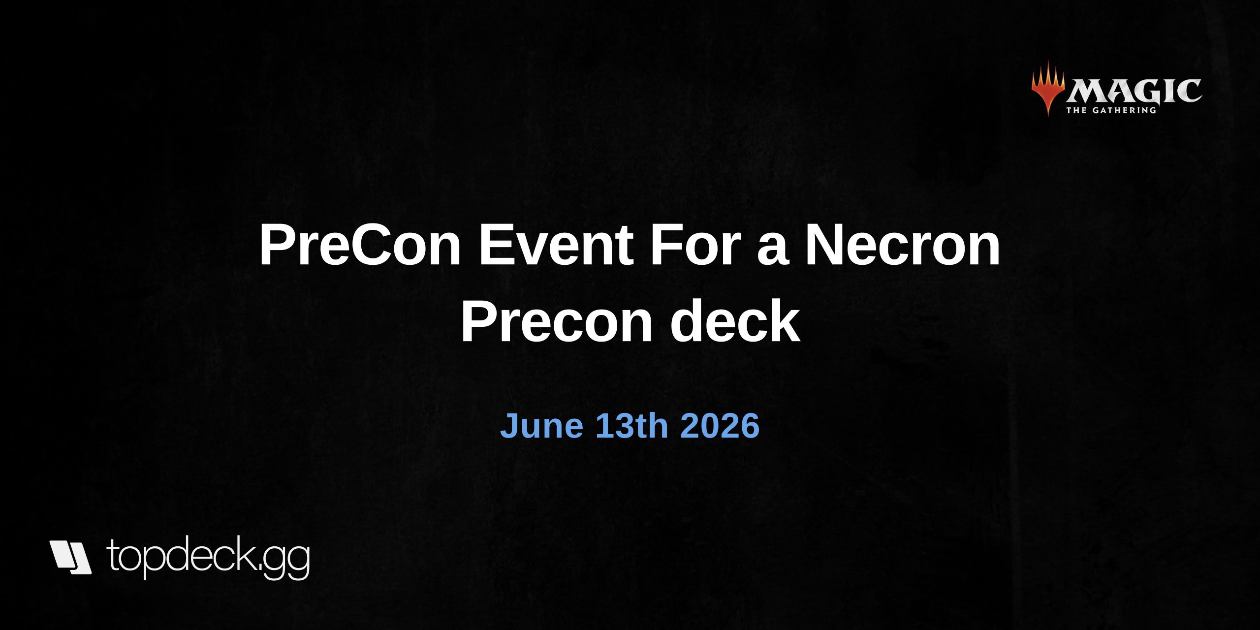 PreCon Event For a Necron Precon deck
