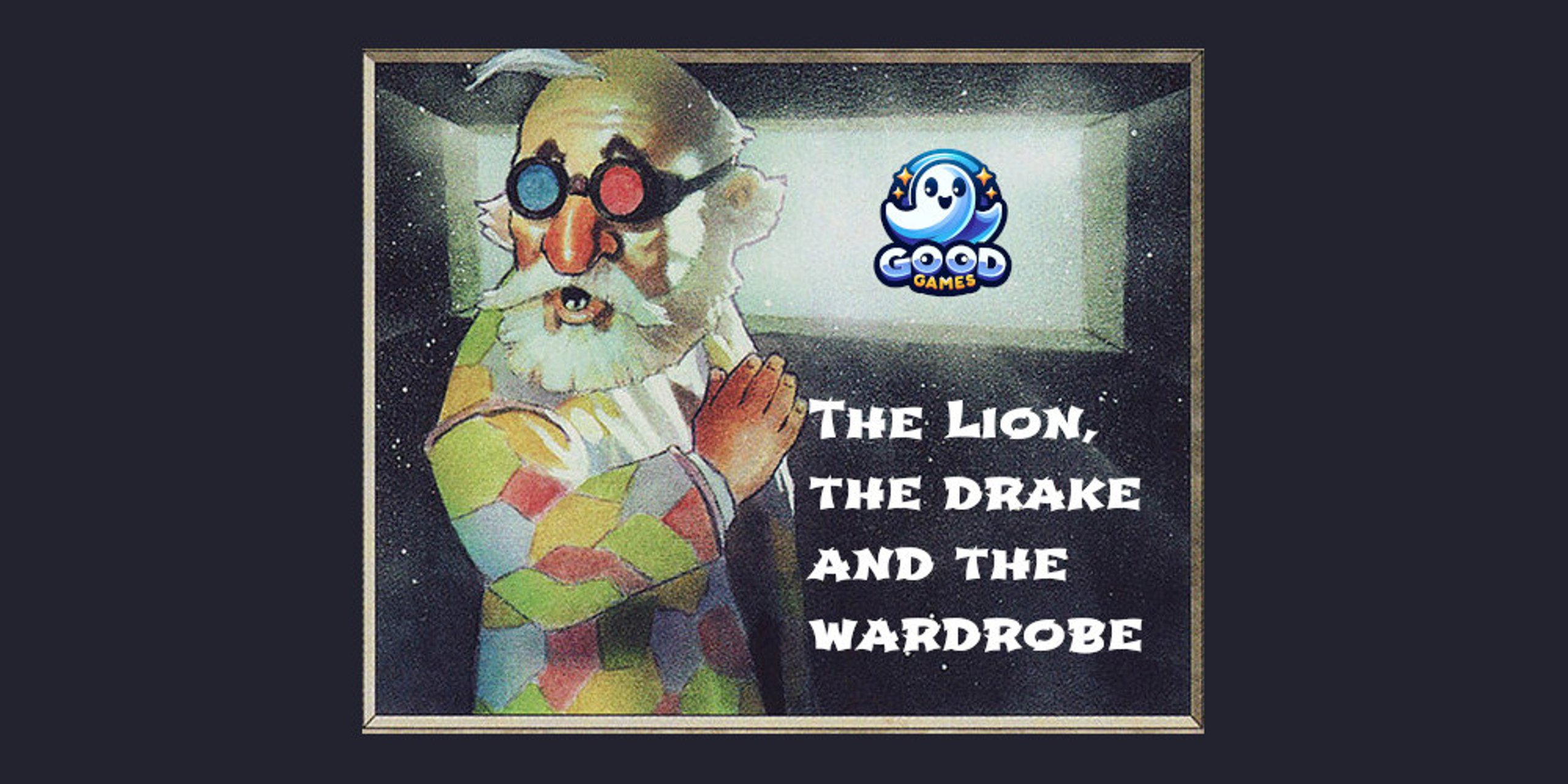 The Lion, the Drake and the Wardrobe