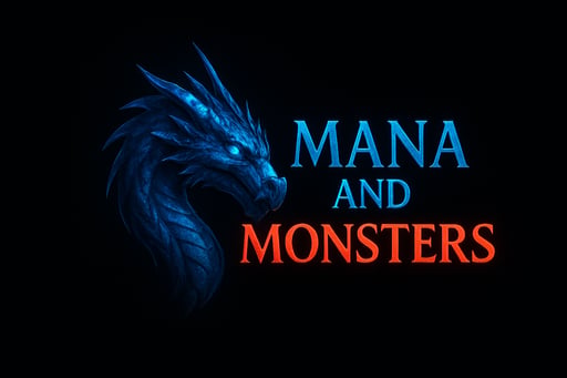 Mana and Monsters