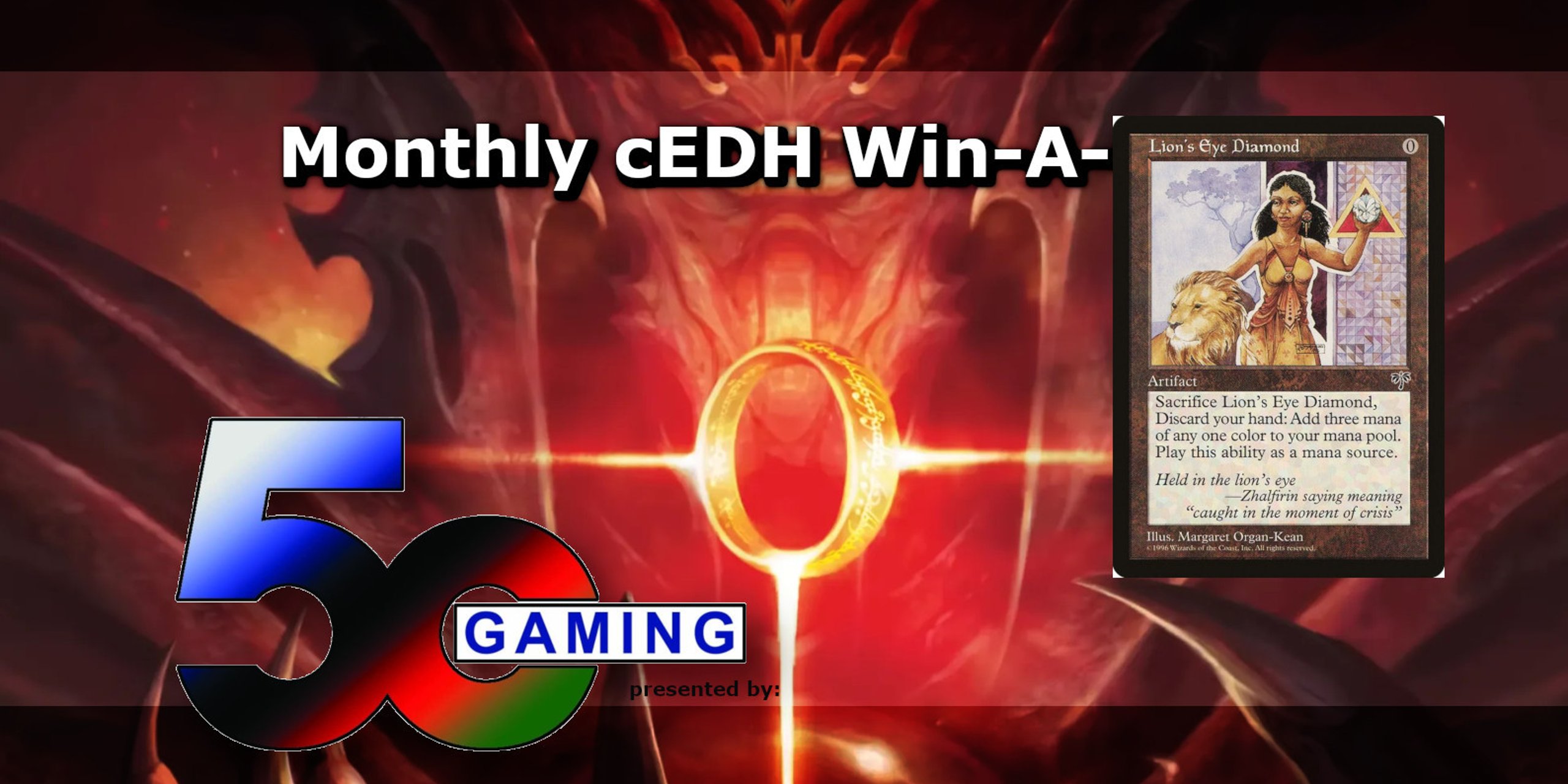 cEDH Win-A-Card Lions Eye Diamond