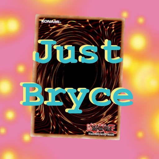 Just Bryce