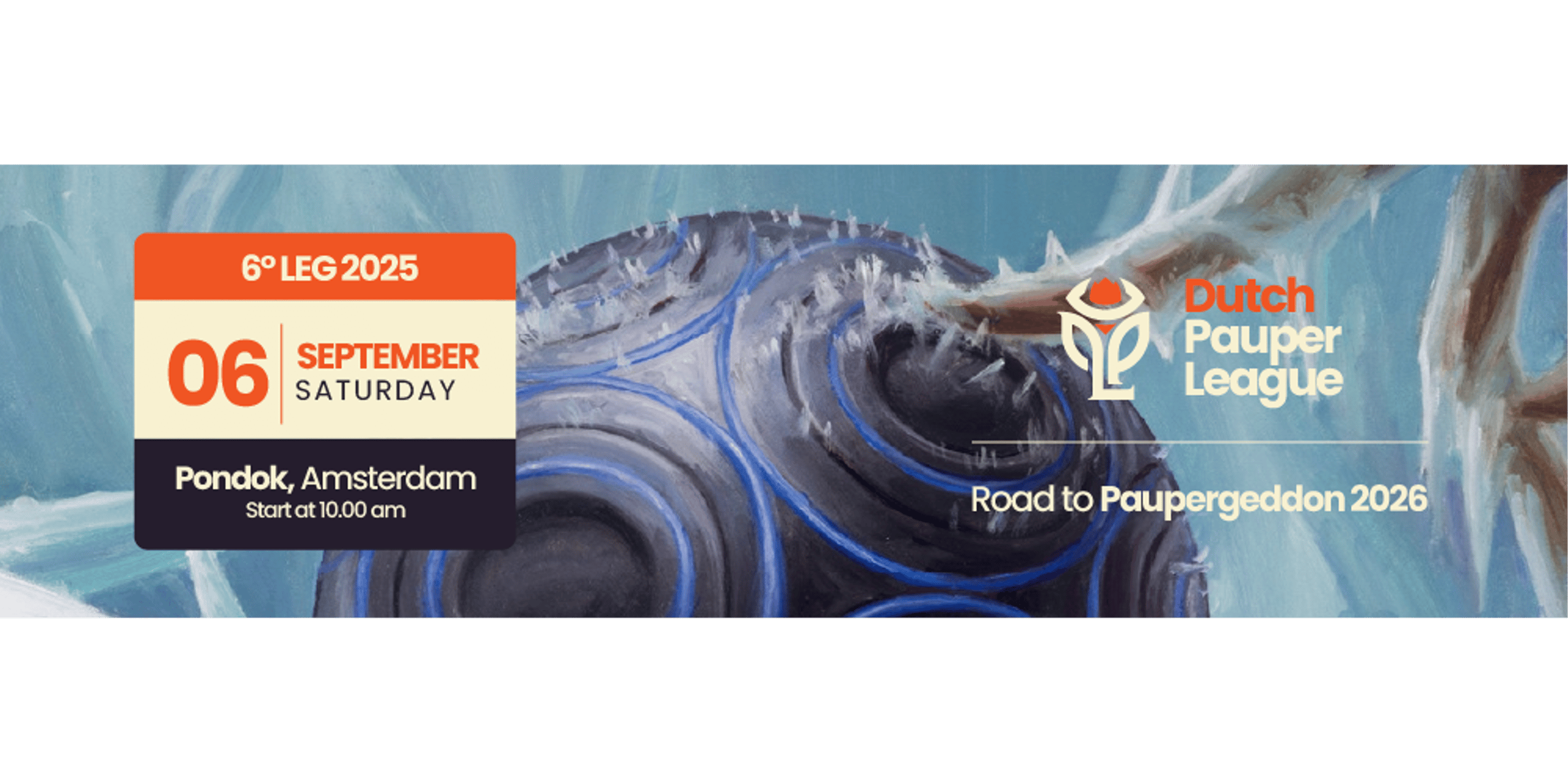 Dutch Pauper League – 6° Leg – 2025