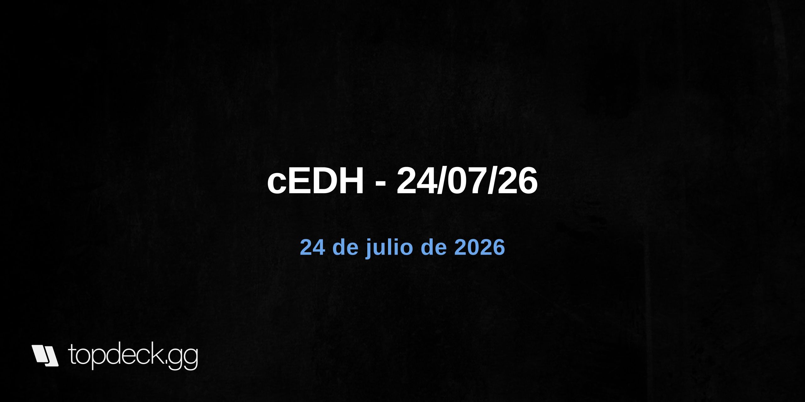 cEDH - 24/07/26