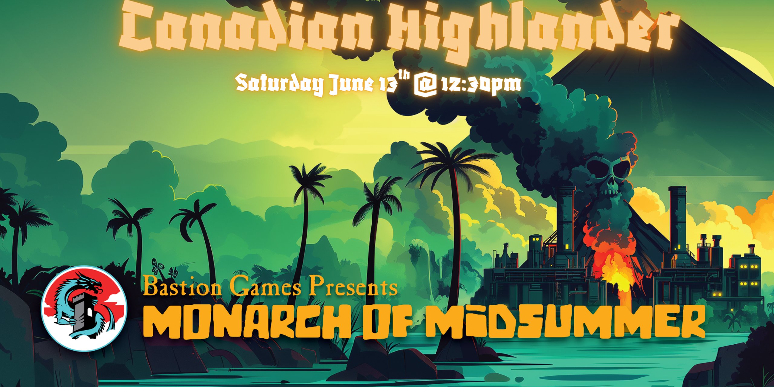 Bastion Games Mondarch of Midsummer: Canadian Highlander!