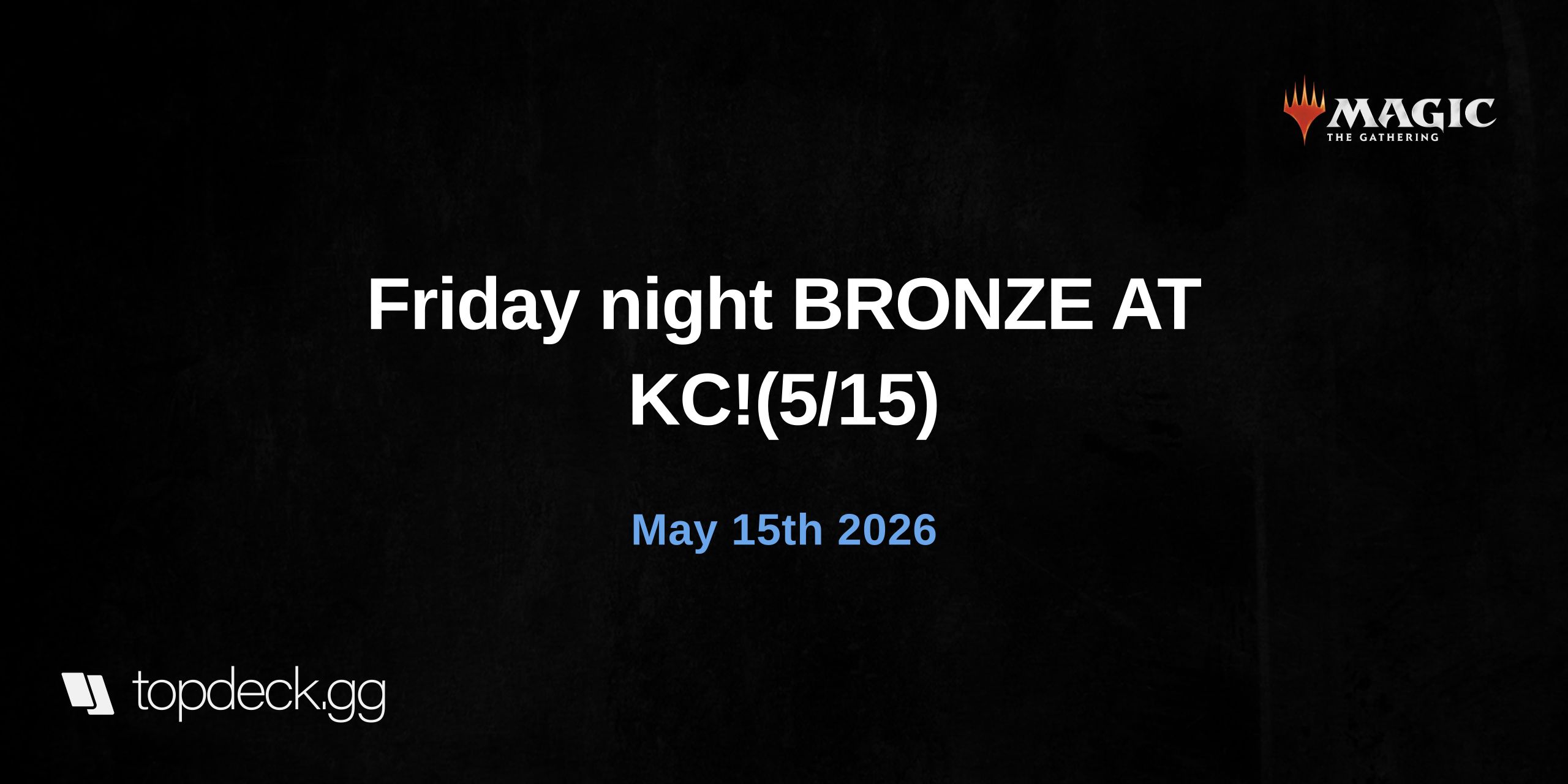 Friday night BRONZE AT KC!(5/15)