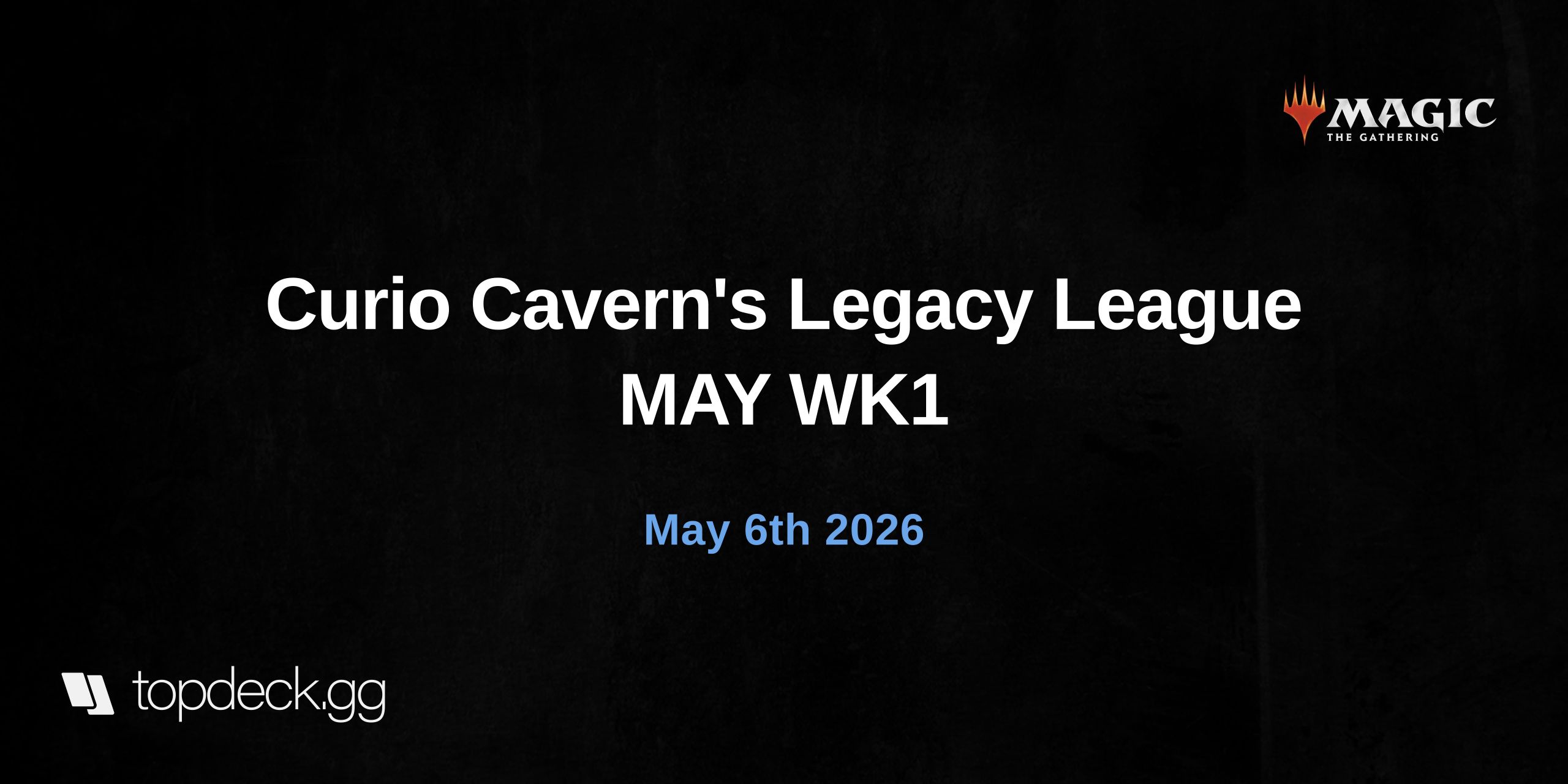 Curio Cavern's Legacy League JUNE WK2
