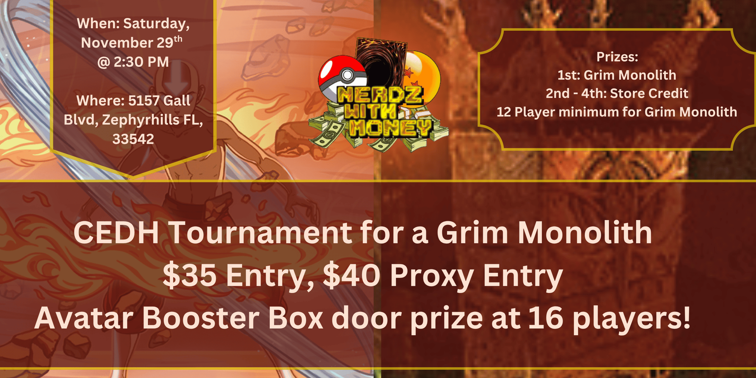 November CEDH Tournament for a Grim Monolith! ATLA BOOSTER BOX DOOR PRIZE! 