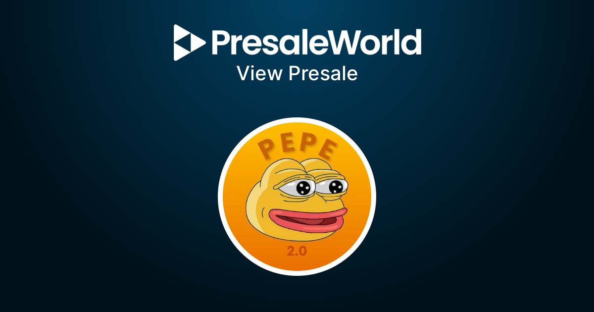 PEPE2.0 Presale | Presale World