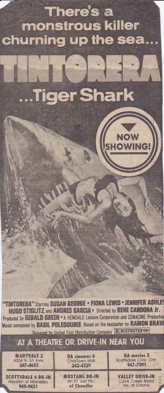 AZ Republic newspaper Ad for the Jaws rip-off movie TINTORERA ....TIGER SHARK. You can see at the bottom of the ad that it played at the mustang Drive In in Chandler AZ
