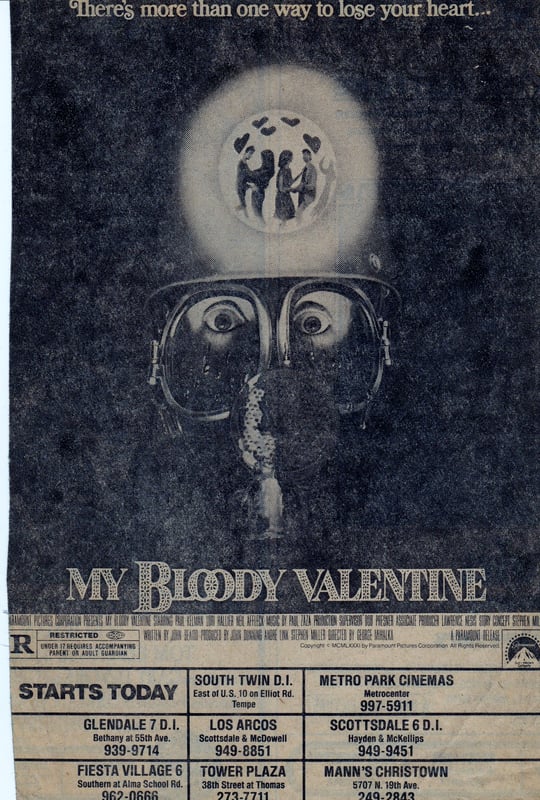 AZ Republic newspaper Ad for this great slasher movie MY BLOODY VALENTINE from 1981. At the bottom of the Ad you can see it played at the South Twin 12 Drive In Tempe AZ
