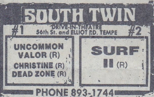 AZ Republic newspaper Ad for a great triple feature on Screen 1 featuring the War film UNCOMMON VALOR with 2 horror films as doubles including John Carpenters CHRISTINE AND David Cronenbergs THE DEAD ZONE.  Screen 2 plays the teen sex comedy SURF II with 