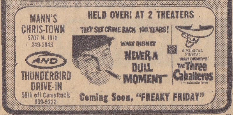 Here is a Movie Ad from the AZ Republic for a Walt Disney double feature playing at the Thunderbird Drive-In in 1977 The Drive-In was owned by the Mann Theaters Company.