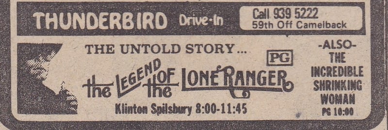 Here is a Movie Ad from the AZ Republic for a double feature playing at the Thunderbird Drive-In in 1981. The Drive-In was owned by the Mann Theaters Company.
