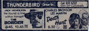 Here is a Movie Ad from the AZ Republic for a double feature THE BORDER and the double feature DEATH HUNT with Charles Bronson playing at the Thunderbird Drive-In in 1981.