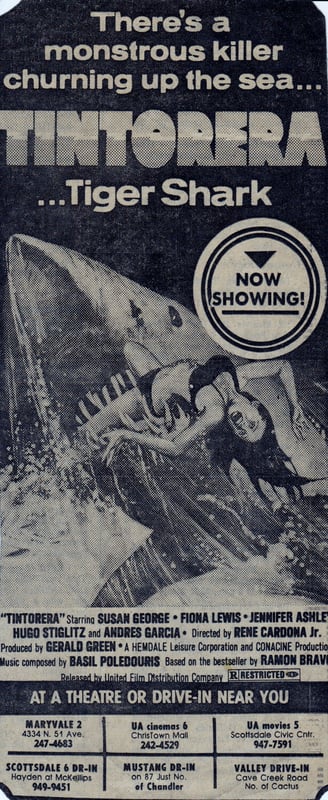 AZ Republic newspaper Ad for the Jaws rip-off movie TINTORERA ....TIGER SHARK. You can see at the bottom of the ad that it played at the Valley Drive In in Phoenix AZ from 1978