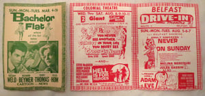 Drive in hand billsfliers. Date not listed on fliers but most of the movies listed are 1962 release. These are from the Belfast Drive-In and Belfast Colonial Theater. Colonial Theater is still in operation as of 2016.