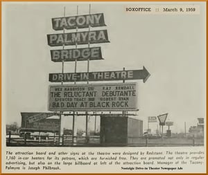 Box Office Magazine photos of Tacony-Palmyra Drive-in dated March 9, 1959. (Email me for full article).