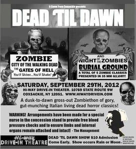 Upcoming Dead Till Dawn, dusk-to-dawn zombiefest at the Hi-Way Drive-in, Sat. Sept. 29, 2012.