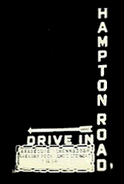 Marquee for the Hampton Road Drive-In