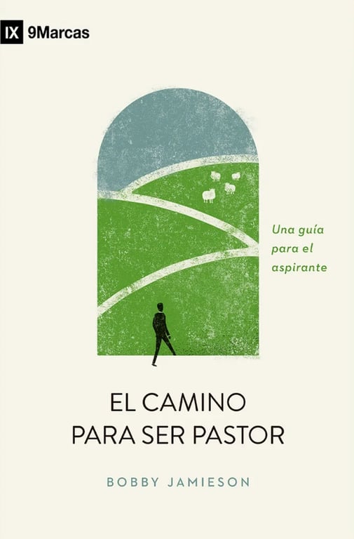 Portada de Camino para Ser Pastor: Una Guía para Aspirantes