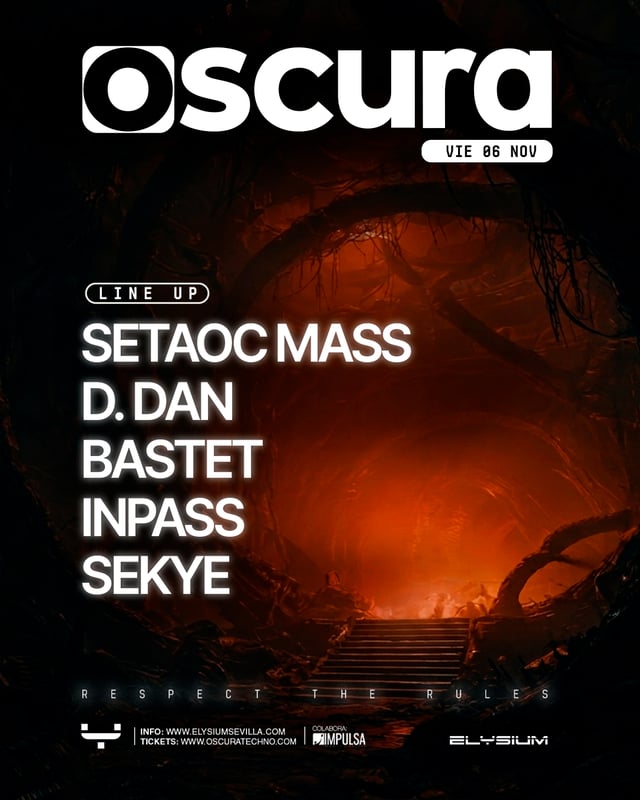 Cartel de Oscura | D.Dan + Setaoc Mass en ELYSIUM SEVILLA