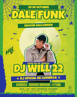 Cartel de Dale Funk Halloween W/ DJ Will 22 | Sala 1 en Tulum Valencia